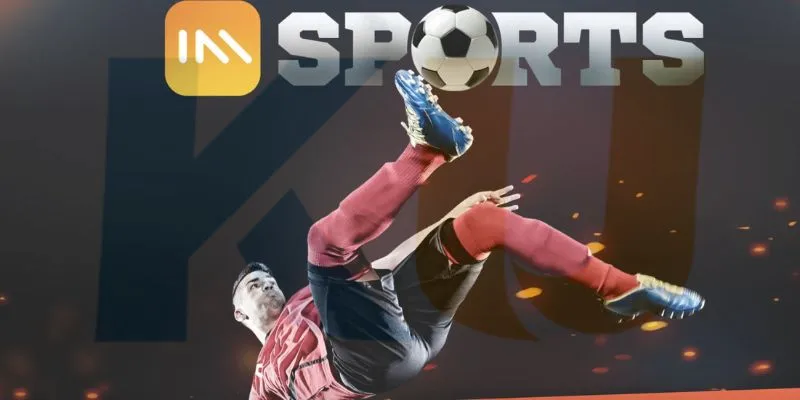 IM Sports cập nhật nhanh - trả thưởng tốc độ