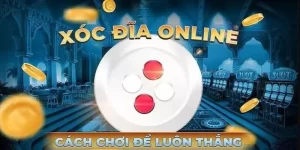 Cách chơi xóc đĩa online