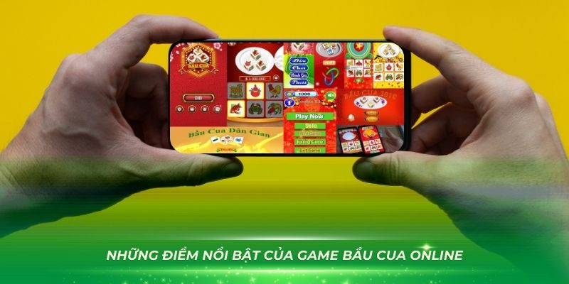 Khám phá những điểm nổi bật của game bầu cua online