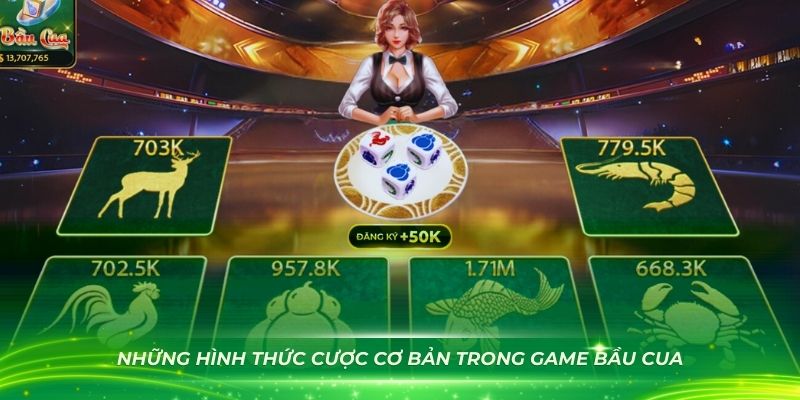 Những hình thức cược cơ bản trong game bầu cua