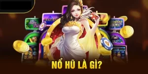 Nổ hũ là gì? Khám phá trò chơi nổ hũ tại kubet88